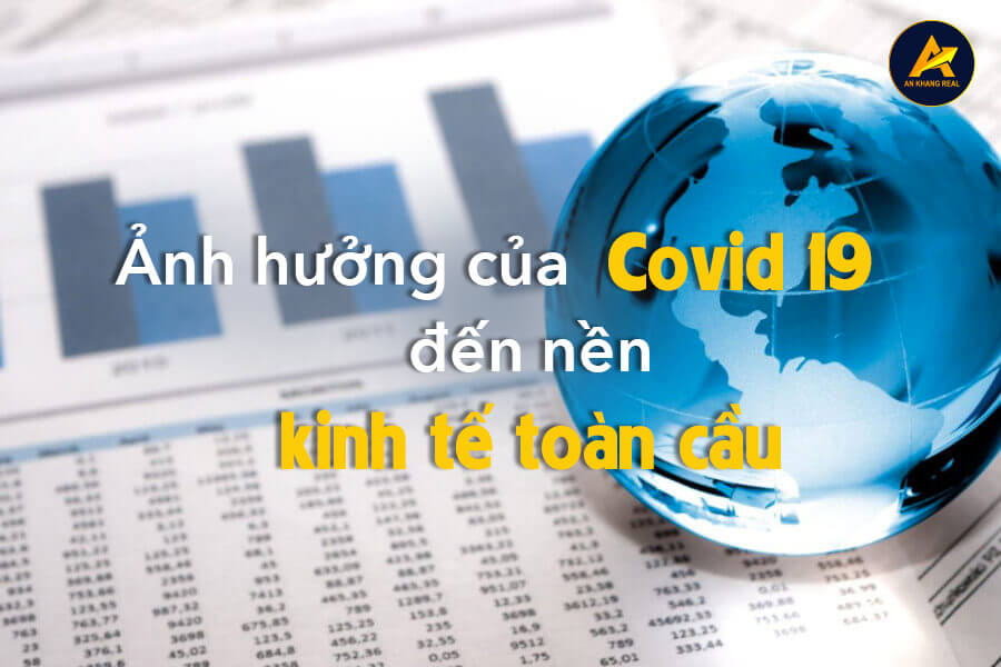 ảnh hưởng của covid-19 đến nền kinh tế toàn cầu